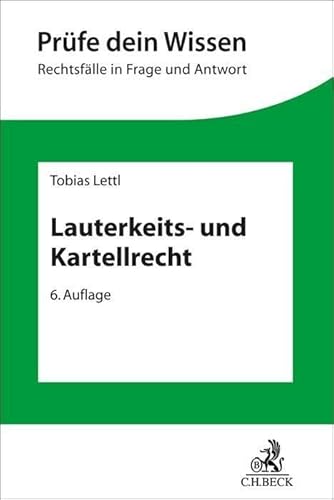 Lauterkeits- und Kartellrecht (Prüfe dein Wissen)