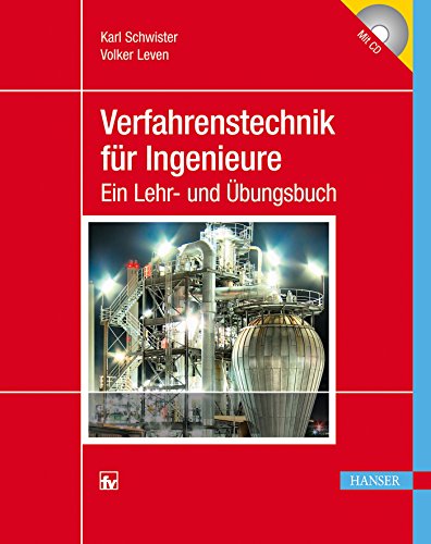 Verfahrenstechnik für Ingenieure: Ein Lehr- und Übungsbuch