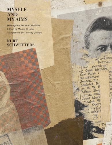 Myself and My Aims: Writings on Art and Criticism