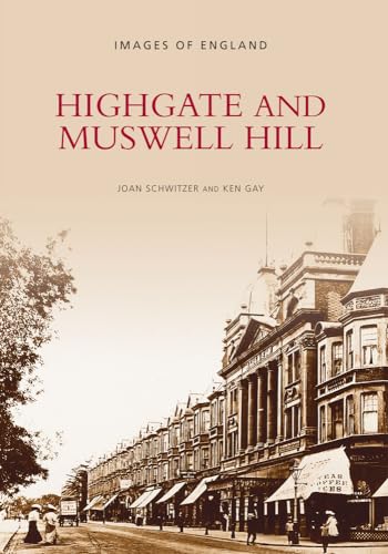 Highgate and Muswell Hill (Images of England)