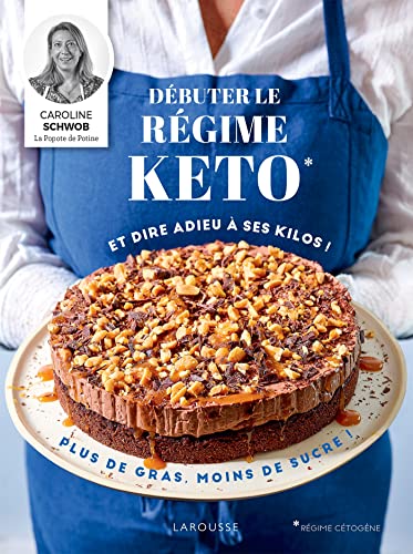 Débuter le régime keto: et faire fondre ses kilos