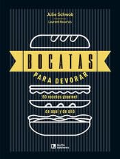 Bocatas para devorar: 60 recetas gourmet de aquí y de allá (Otros) von Lectio Ediciones