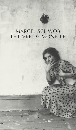 Le Livre de Monelle von ALLIA