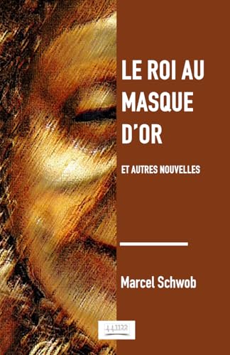 Le roi au masque d'or von 1122 Editions