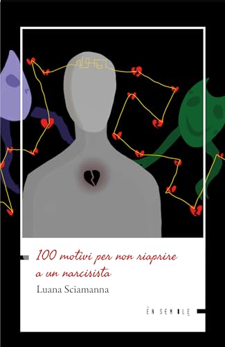 100 motivi per non riaprire a un narcisista 100 motivi per non riaprire a un narcisista von Ensemble