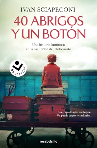 40 abrigos y un botón: Una historia luminosa en la oscuridad del Holocausto (Best Seller | Ficción) von Roca Bolsillo