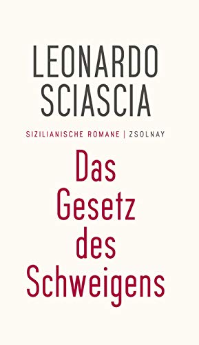 Das Gesetz des Schweigens: Sizilianische Romane von Zsolnay-Verlag