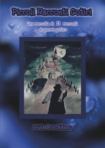 Piccoli Racconti Gotici von Youcanprint