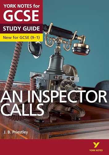 An Inspector Calls: York Notes for GCSE everything you need to catch up, study and prepare for and 2023 and 2024 exams and assessments: everything you ... for 2022 and 2023 assessments and exams