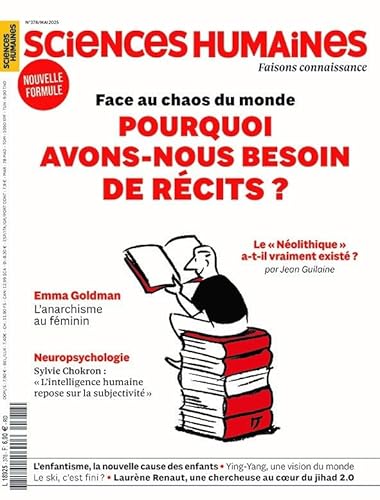 Sciences Humaines N°378 : Pourquoi avons-nous besoin de récits ? - Mai 2025 von SCIENCES HUMAINES