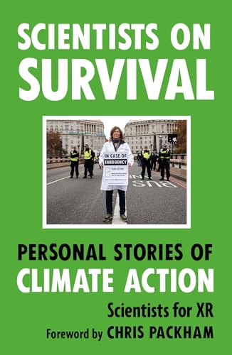 Scientists on Survival: Personal Stories of Climate Action von Michael O'Mara Publications