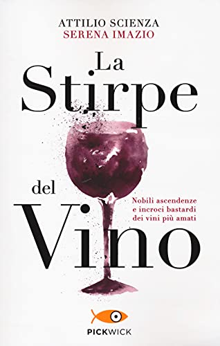 La stirpe del vino (Pickwick) von Sperling & Kupfer