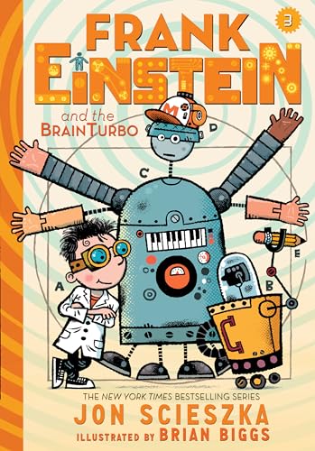 Frank Einstein and the BrainTurbo: Book Three (Frank Einstein, 3, Band 3)