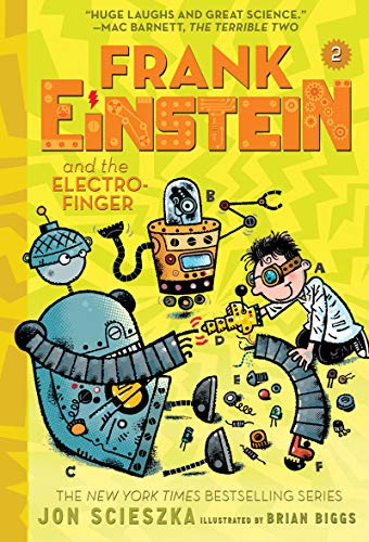 Frank Einstein and the Electro Finger (Frank Einstein series #2):: Book Two (Frank Einstein, 2, Band 2)
