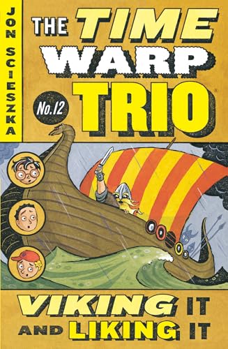 Viking It and Liking It #12 (Time Warp Trio, Band 12)