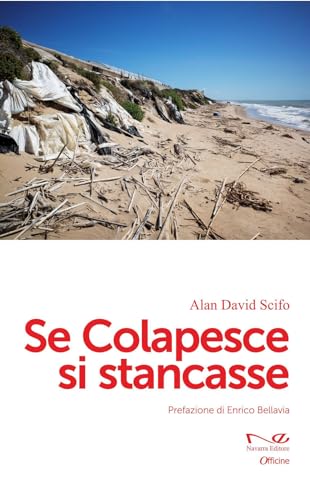 Se Colapesce si stancasse (Officine) von Navarra Editore