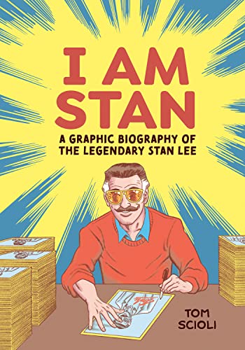 I Am Stan: A Graphic Biography of the Legendary Stan Lee von Ten Speed Graphic