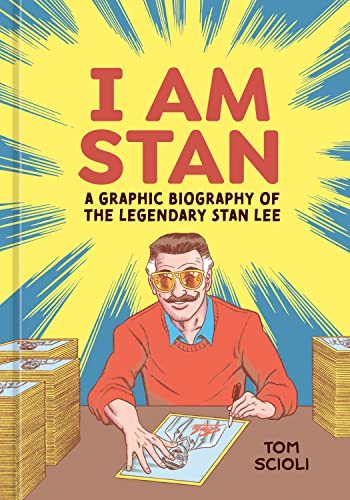 I Am Stan: A Graphic Biography of the Legendary Stan Lee von Ten Speed Graphic