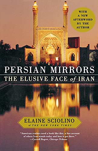 Persian Mirrors: The Elusive Face of Iran von Free Press