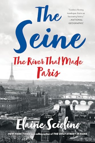 The Seine - The River that Made Paris von W. W. Norton & Company
