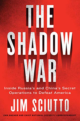 The Shadow War: Inside Russia's and China's Secret Operations to Defeat America von Harper Paperbacks
