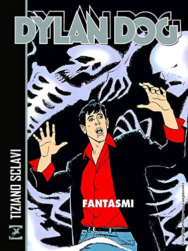 Dylan Dog. Fantasmi von Sergio Bonelli Editore