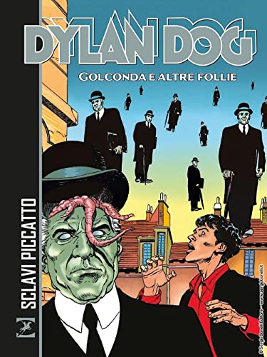Dylan Dog. Golconda e altre follie von Sergio Bonelli Editore