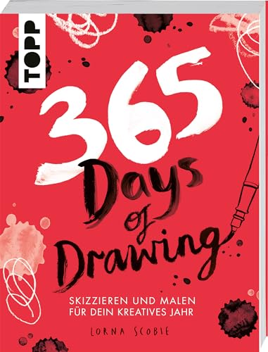 365 Days of Drawing: Skizzieren und malen für dein kreatives Jahr