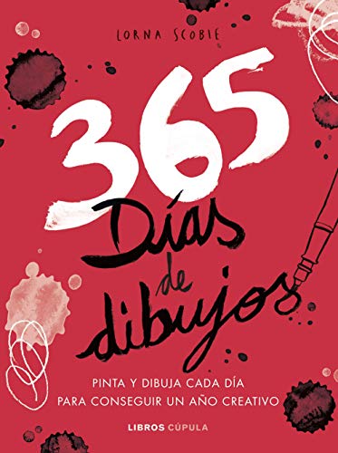 365 días de dibujos: Pinta y dibuja cada día para conseguir un año creativo (Manualidades) von Libros Cúpula