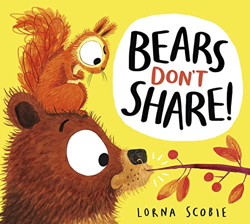 Bears Don't Share! (HB) von Scholastic