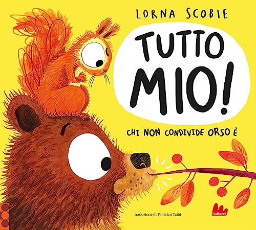 Tutto mio! Ediz. a colori (Illustrati) von Gallucci