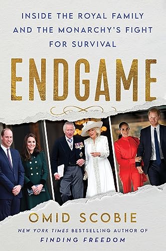 Endgame: Inside the Royal Family and the Monarchy's Fight for Survival von Dey Street Books