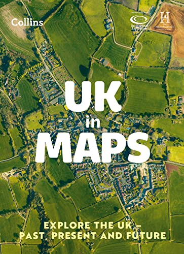 UK in Maps: Explore the UK – past, present and future (Collins Primary Atlases) von Collins