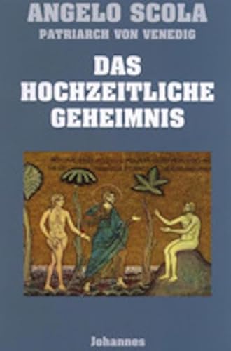 Das hochzeitliche Geheimnis (Sammlung Theologia Romanica)