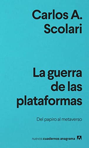 La guerra de las plataformas (Nuevos cuadernos Anagrama, Band 53) von ANAGRAMA