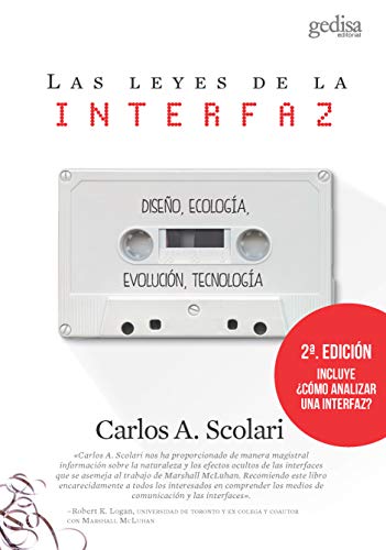 Las leyes de la interfaz: Diseño, ecología, evolución, tecnología (Libertad y Cambio, Band 141) von GEDISA