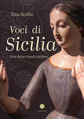 Voci di Sicilia: Eine Reise durch Sizilien / inkl. Downloadlink aller Songs