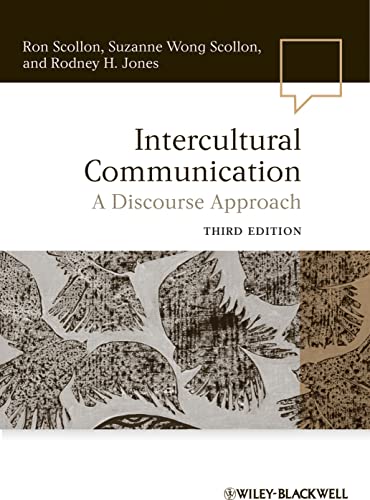 Intercultural Communication: A Discourse Approach, 3rd Edition (Language in Society, 21, Band 21)