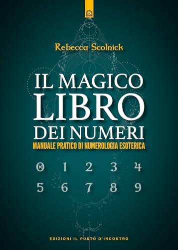 Il magico libro dei numeri (Nuove frontiere del pensiero) von Edizioni Il Punto d'Incontro