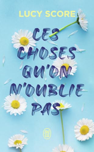 Ces choses qu'on n'oublie pas: 1