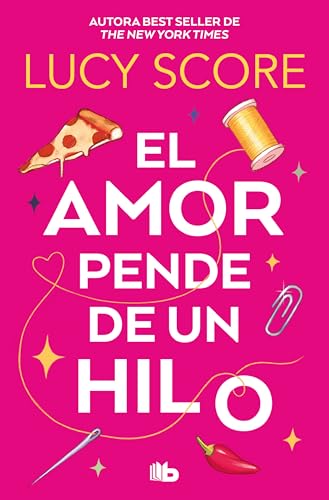El amor pende de un hilo (Ficción) von B de Bolsillo