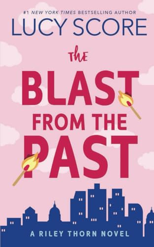 Riley Thorn and the Blast from the Past Riley Thorn and the Blast from the Past von That's What She Said Publishing, Incorporated