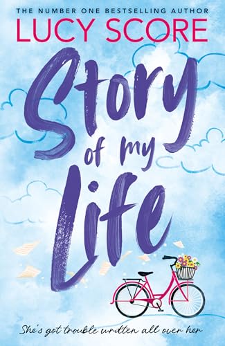Story Of My Life: the heart-poundingly sexy new book from the Tiktok sensation and Sunday Times bestselling author of Things We Left Behind (Story Lake) von Hodder Paperbacks