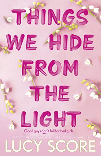 Things We Hide From The Light: the Sunday Times bestseller and TikTok sensation – Lucy's new book Story of My Life is out now! (Knockemout Series)
