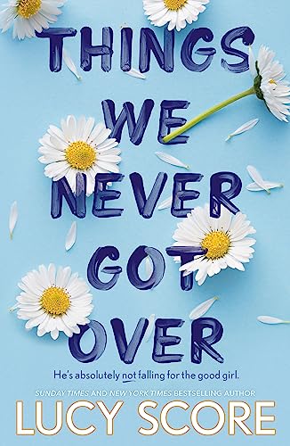 Things We Never Got Over: the must-read romantic comedy and TikTok bestseller! (Knockemout Series)