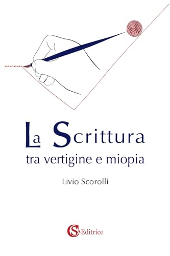 La scrittura tra vertigine e miopia La scrittura tra vertigine e miopia von CSA Editrice