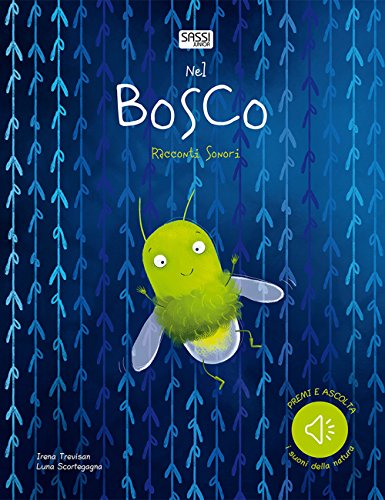 Nel bosco. Racconti sonori (Sassi junior) von Sassi