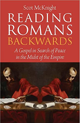 Reading Romans Backwards: A Gospel in Search of Peace in the Midst of the Empire von SCM Press
