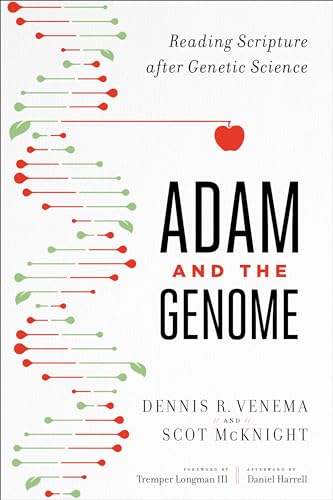 Adam and the Genome: Reading Scripture After Genetic Science von Brazos Press