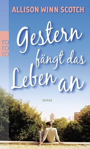Gestern fängt das Leben an von Rowohlt